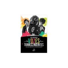 Imagem de Vozes Transcendentes. Os Novos Gêneros na Música Brasileira - Larissa Ibúmi Moreira - 9788593911118
