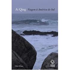 Imagem de Viagem À América Do Sul - Ai Qing - 9788539307760