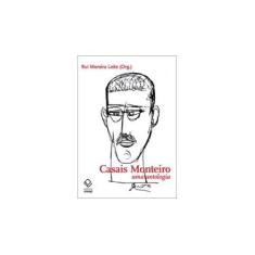 Imagem de Casais Monteiro: Uma Antologia - Rui Moreira Leite - 9788539302451