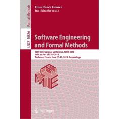 Imagem de Livro - Software Engineering and Formal Methods: 16th International Conference, sefm 2018, Held as Part of staf 2018, Toulouse, France, June 27-29, 2018, Proceedings (Theoretical Computer