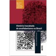 Imagem de História Inacabada do Analfabetismo no Brasil - Alceu Ravanello Ferraro - 9788524915246