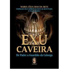 Imagem de Exu Caveira - Maria Célia Dias Da Silva - 9788537010686