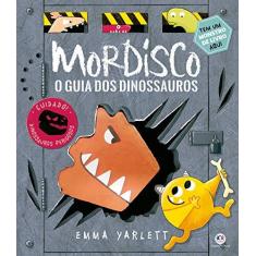 Imagem de Mordisco - O Guia Dos Dinossauros - Yarlett,emma - 9788538077459