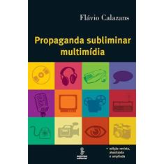 Imagem de Propaganda Subliminar Multimídia - 7ª Ed. 2006 - Calazans, Flavio - 9788532308702