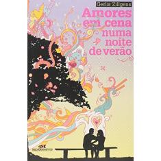 Imagem de Amores Em Cena Numa Noite de Verão - 2ª Ed. 2010 - Melhoramentos - 9788506061756