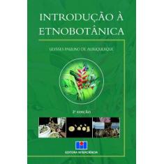 Imagem de Introducao A Etnobotanica - Capa Comum - 9788571931275