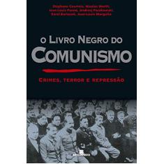 Imagem de O Livro Negro do Comunismo - Courtois, Stephane - 9788528607321