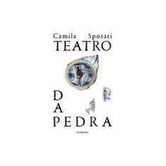 Imagem de Teatro da Pedra - Camila Sposati - 9788573215410