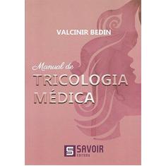 Imagem de MANUAL DE TRICOLOGIA MEDICA - Bedin - 9788593294020