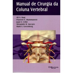 Imagem de Manual de Cirurgia da Coluna Vertebral - A. Baaj, Ali; V. Mummaneni, Praveen; S. Uribe, Juan - 9788580530339