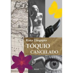 Imagem de Tóquio Cancelado - Dasgupta, Rana - 9788564065925