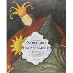 Imagem de Histórias de Sabedoria e Encantamento - Hugh Lupton - 9788578273521