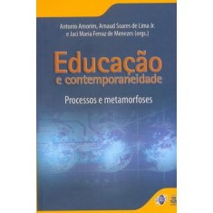 Imagem de Educação e Contemporaneidade - Menezes, Jaci Maria Ferraz De; Junior, Arnaud Soares De Lima; Amorim, Antonio - 9788578120344