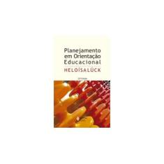 Imagem de Planejamento em Orientacao Educacional - Luck, Heloisa - 9788532608192