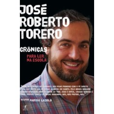 Imagem de José Roberto Torero: Crônicas Para Ler Na Escola - Coleção Para Ler Na Escola - Torero, José Roberto - 9788539002108