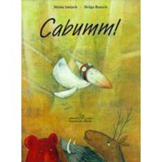 Imagem de Cabumm! - Helga Bansch, Heinz Janish - 9788574061177
