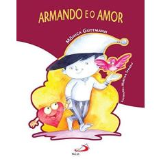 Imagem de Armando e o Amor - Mônica Guttmann - 9788534932813