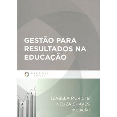 Imagem de Gestão Para Resultados na Educação - Neuza Chaves - 9788555560095