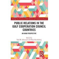 Imagem de Public Relations in the Gulf Cooperation Council Countries: An Arab Perspective