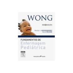Imagem de Wong: Fundamentos de Enfermagem Pediátrica - Marilyn J. Hockenberry, David Wilson - 9788535268225
