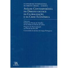 Imagem de Ii Congresso Internacional De Direito (Brasil Europa) Analise Contemporanea Do Direito Em Face Da Gl - Capa Comum - 9789724043746