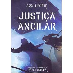 Imagem de Justiça Ancilar - Ann Leckie - 9788576573968