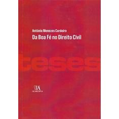 Imagem de Da Boa Fé No Direito Civil - 7ª Ed. 2018 - António Menezes Cordeiro - 9789724071930