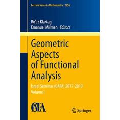 Imagem de Geometric Aspects of Functional Analysis: Israel Seminar (Gafa) 2017-2019 Volume I: 2256