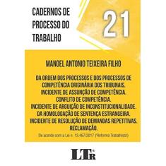 Imagem de Da Ordem dos Processos e dos Processos de Competência Originária dos Tribunais. Incidente de Assunção de Competência - Manoel Antonio Teixeira Filho - 9788536199153