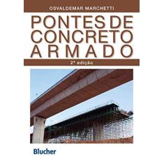 Imagem de Pontes de Concreto Armado - Osvaldemar Marchetti - 9788521212782