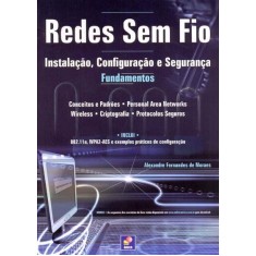 Imagem de Redes Sem Fio - Instalação, Configuração e Segurança - Moraes, Alexandre Fernandes De - 9788536503158