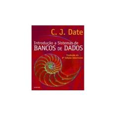 Imagem de Introdução a Sistemas de Bancos de Dados - 8 Edição - Date, C. J. - 9788535212730