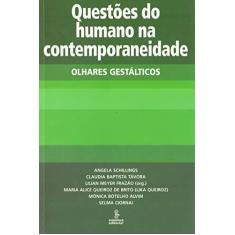 Imagem de Questões do Humano na Contemporaneidade - Olhares Gestálticos - Frazão, Lilian Meyer - 9788532310729