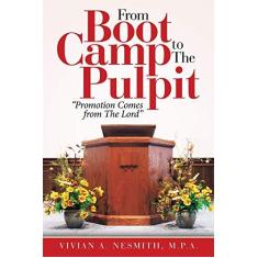 Imagem de From Boot Camp to the Pulpit: Promotion Comes from the Lord