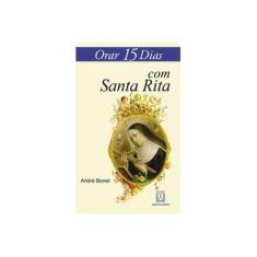 Imagem de Orar 15 Dias Com Santa Rita - Bonet, André - 9788536903415
