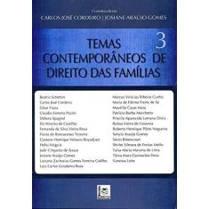 Imagem de Temas Contemporâneos de Direito das Famílias 3 - Coordenadores Carlos José Cordeiro - 9788581831091
