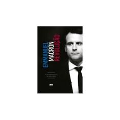 Imagem de Revolução - A Autobiografia De Um Líder - Macron, Emmanuel - 9788546500505