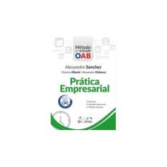 Imagem de Prática Empresarial - Série Método de Estudo OAB - Sanchez, Alessandro;gialluca, Alexandre;albuini, Vinicius; - 9788530972806