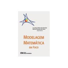 Imagem de Modelagem Matemática em Foco - Karina Pessôa Da Silva, Lourdes Werle De Almeida - 9788539905331