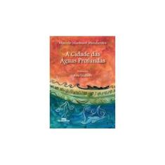 Imagem de Cidade Das Águas Profundas - Capa Comum - 9788506070055