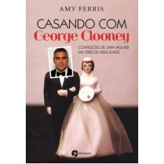 Imagem de Casando Com George Clooney - Ferris, Amy - 9788598903316