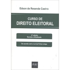 Imagem de Curso de Direito Eleitoral - 6ª Ed. - Castro, Edson De Resende - 9788538402329