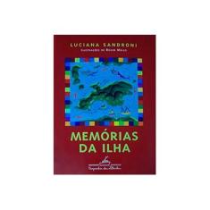 Imagem de Memórias da Ilha - Sandroni, Luciana - 9788574061917