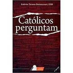 Imagem de Católicos Perguntam - Tavares Bettencourt, Estêvão; - 9788565323079