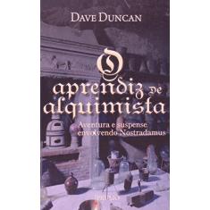 Imagem de O Aprendiz de Alquimista - Aventura e Suspense Envolvendo Nostradamus - Duncan, Dave - 9788579270680
