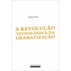 Imagem de A Revolução Tecnológica da Gramatização - Sylvain Auroux - 9788526810846