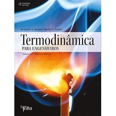 Imagem de Termodinâmica Para Engenheiros - Tradução da 1ª Edição Norte-Americana - Kroos, Kenneth A.; Potter, Merle C. - 9788522121984