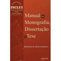 Imagem de Manual Monografia , Dissertação Tese - Gonçalves, Hortência De Abreu - 9788589311458