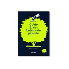 Imagem de Cuide do seu Bolso e do Planeta - Adriana Fileto - 9788574421520