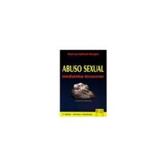 Imagem de Abuso Sexual - Intrafamiliar Recorrente - 2ª Ed. 2009 - Rangel, Patricia Calmon - 9788536226774